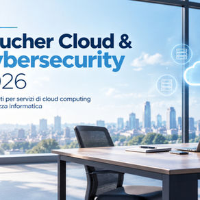 Voucher Cloud & Cybersecurity Contributi per servizi di cloud computing e sicurezza informatica