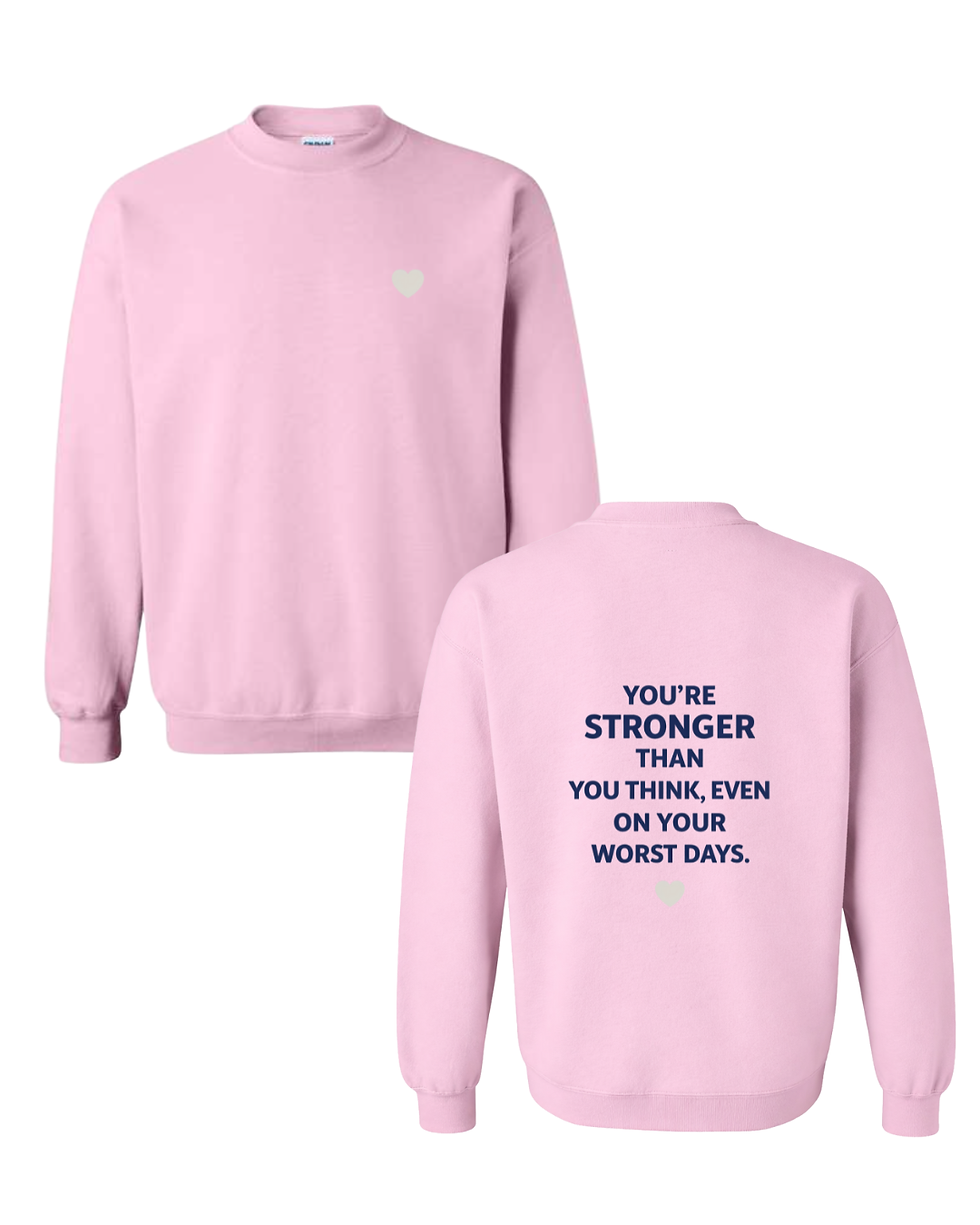 Thumbnail: you're stronger than you think, even on your worst days crewneck