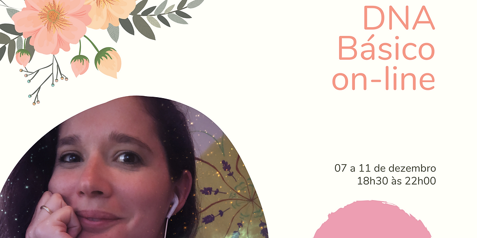 DNA Básico - ThetaHealing® ON-LINE (07 a 11 de dezembro de 2020)