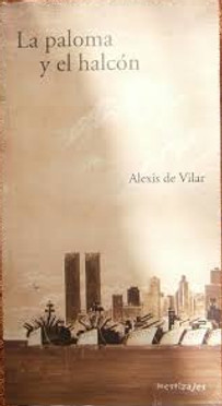 Books Alexis de Vilar - La Paloma y El Halcon