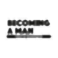 Becoming A Man