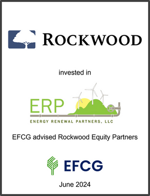 EFCG Advises Rockwood Equity Partners on its investment in Energy Renewal Partners