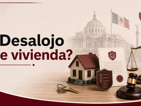 Desalojo de vivienda en México: ¿qué debes saber?