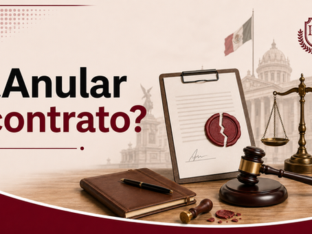 ¿Se puede anular un contrato firmado en México?