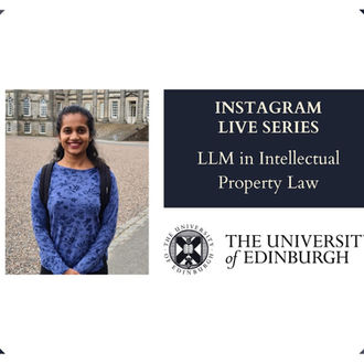 Sanjana Reddy on LLM in IP Law from the University of Edinburgh