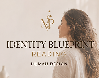 Identity Blueprint Human Desgin Reading