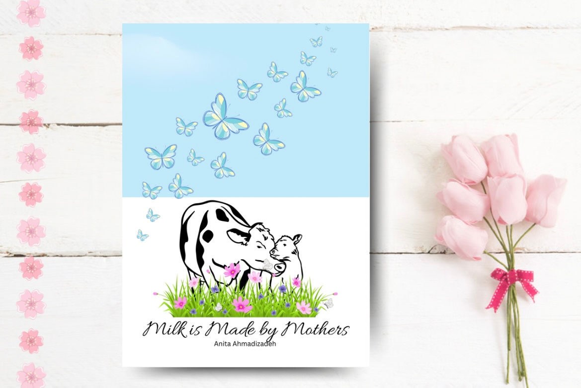 Milk Is Made By Mothers 