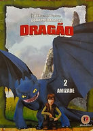 Como treinar seu dragão, n. 2 - Amizade