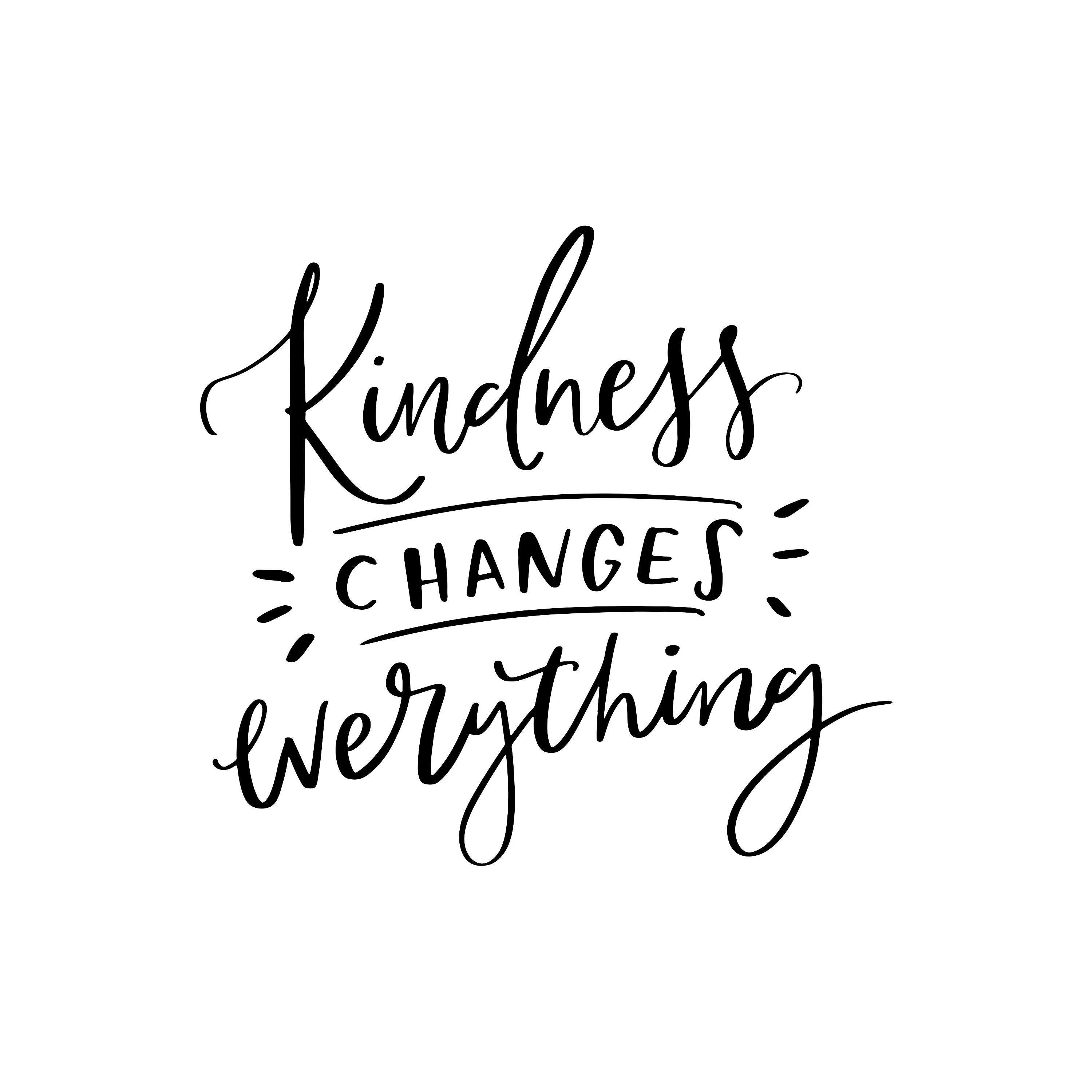 12. Kindness Changes Everything