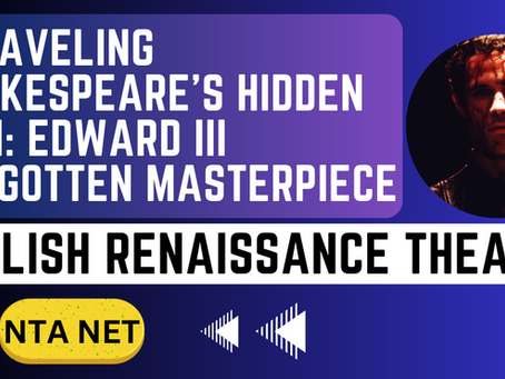 Unraveling Shakespeare's Hidden Gem: Edward III | Forgotten Masterpiece