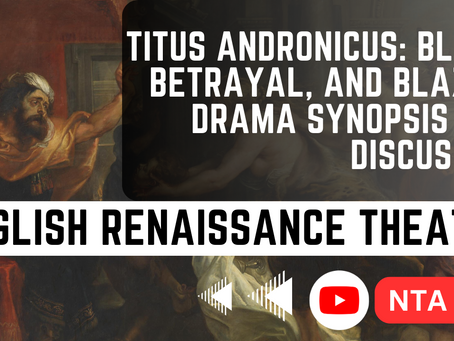 Titus Andronicus: Blood, Betrayal, and Blazing Drama | Synopsis and Discussion