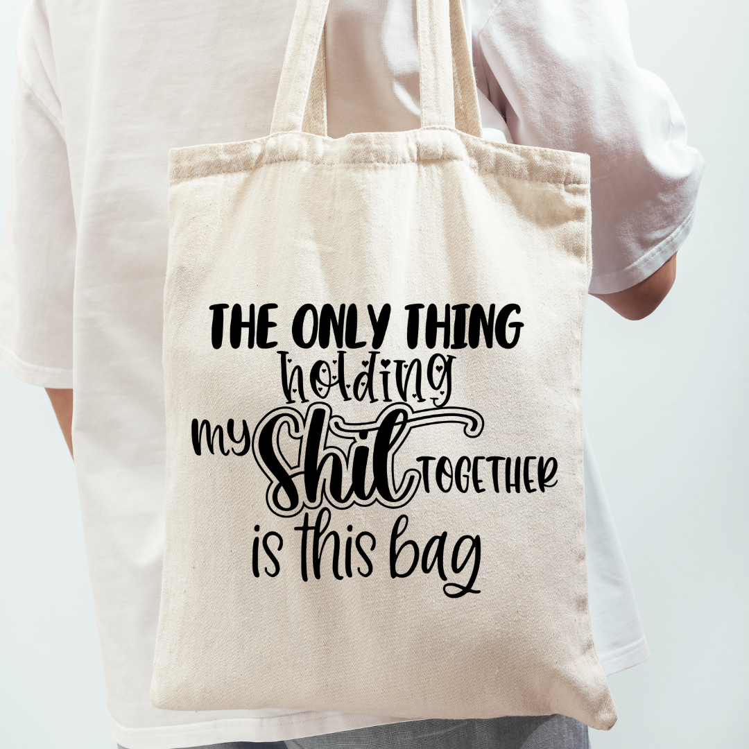Holding My Shit Together Tote Bag
