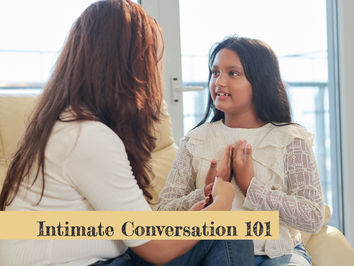Intimate Conversation 101