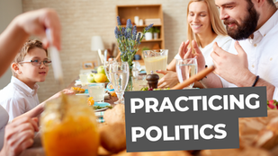 Practicing Politics