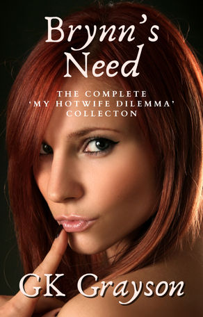 COMING SOON from GK Grayson: Brynn's Need