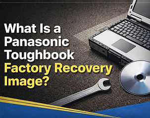 What is a panasonic toughbook factory recovery image?