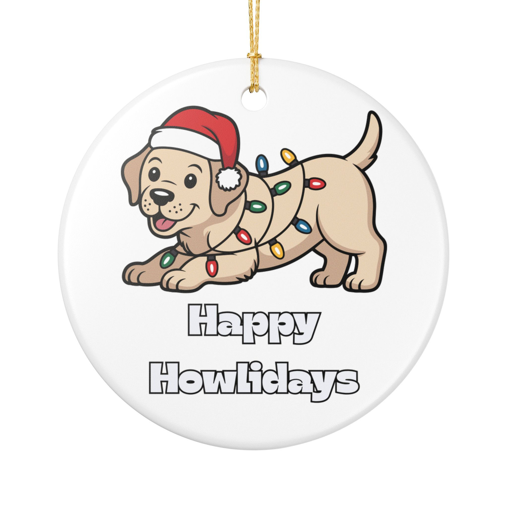 Dog Christmas Ornament — "Happy Howlidays" Ceramic Holiday Decoration