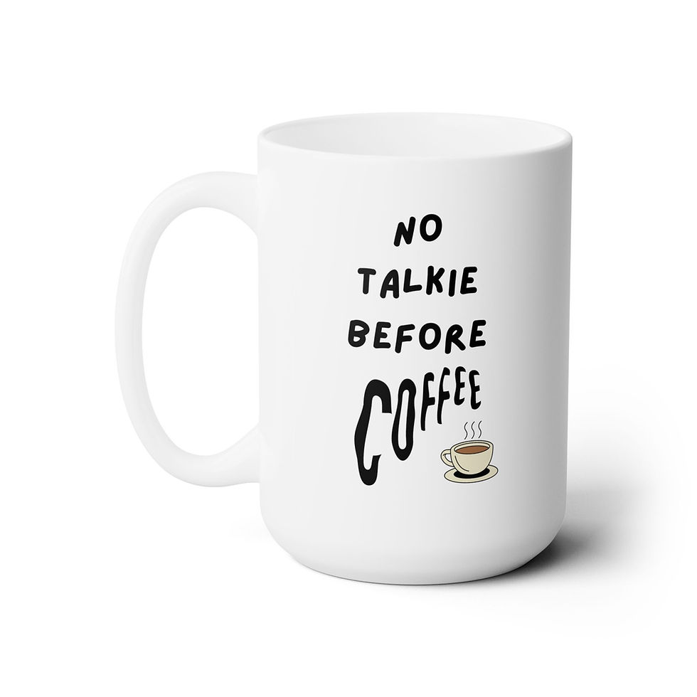 Thumbnail: No Talkie Before Coffee Ceramic Mug 15oz