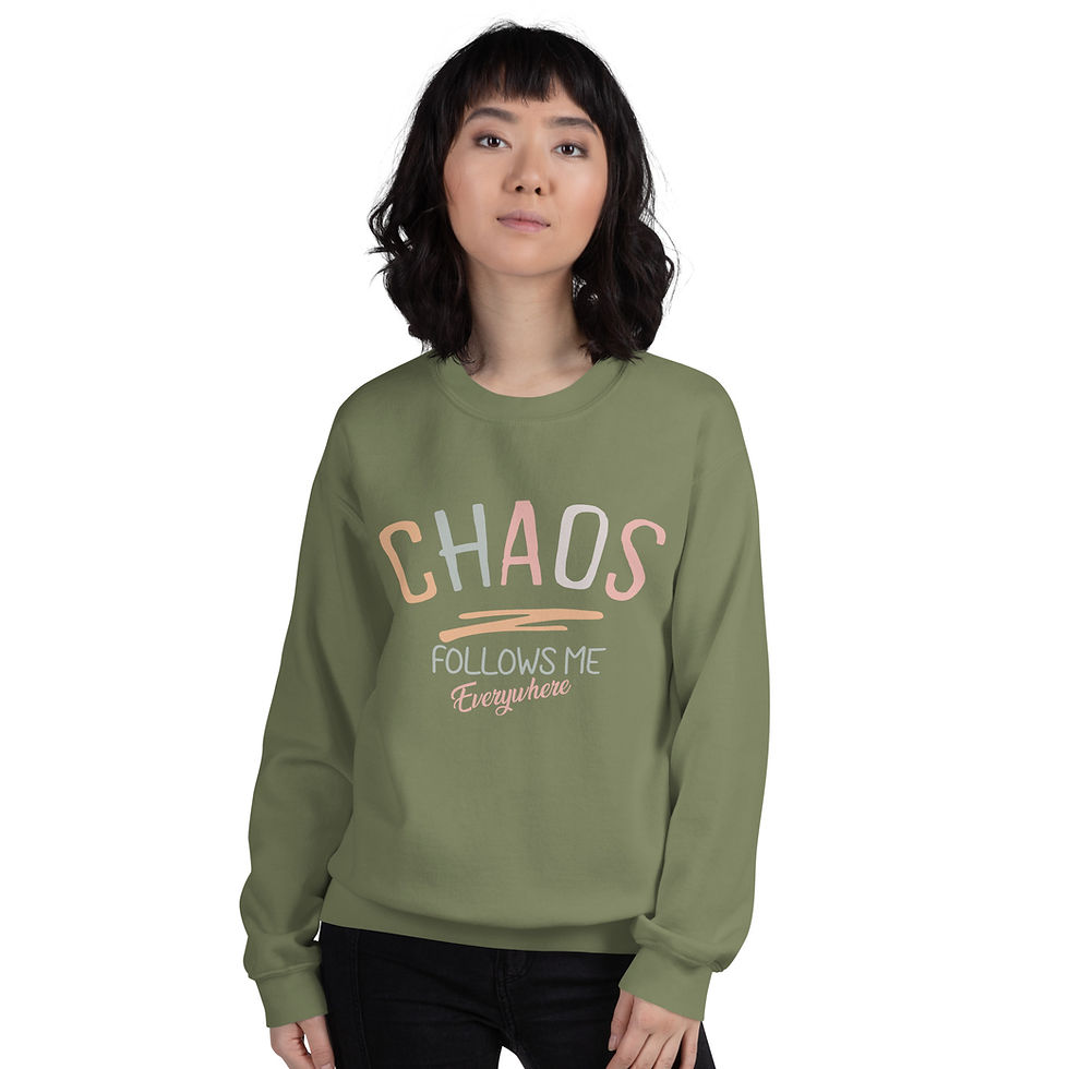 Thumbnail: Chaos Follows Me Sweatshirt