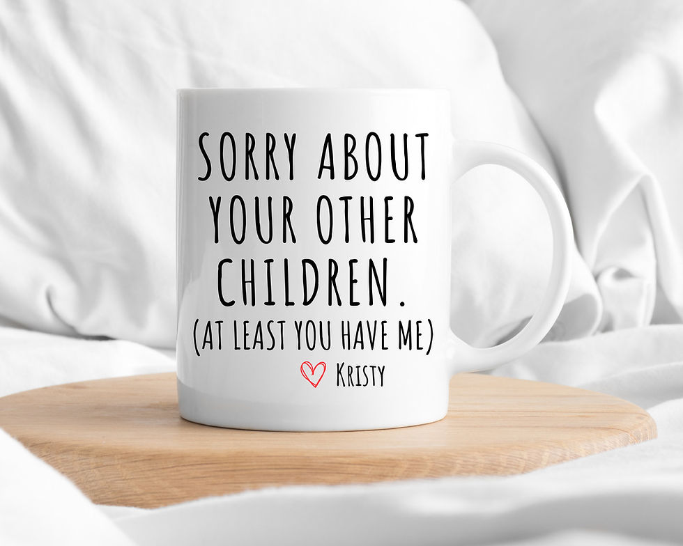 Thumbnail: Sorry About Your Other Children Mug Funny Fathers Day Gift for Dad Coffee Mug F