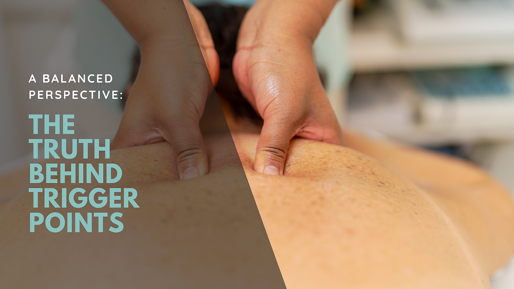 The Truth Behind Trigger Points: A Balanced Perspective