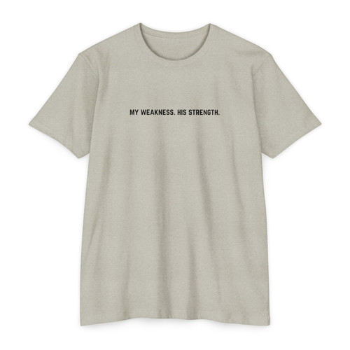 My Weakness. His Strength. | Crosswalk Apparel
