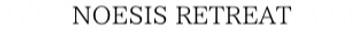 NOESIS RETREAT_edited.jpg