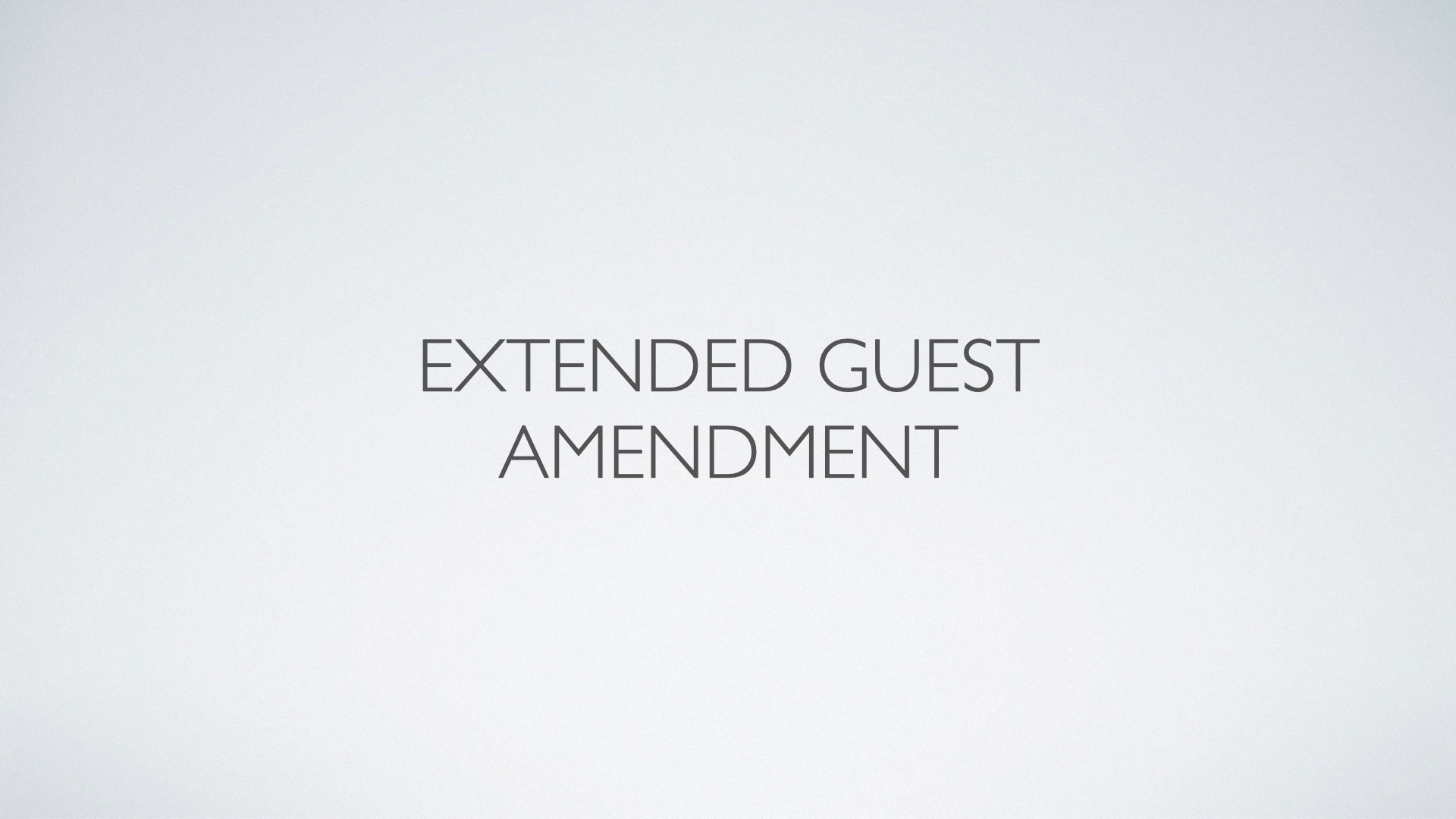 Extended Guest Amendment
