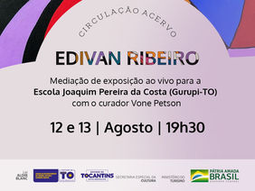 Acervo de artista circula o Tocantins com coordenação da Fluxo Criativo