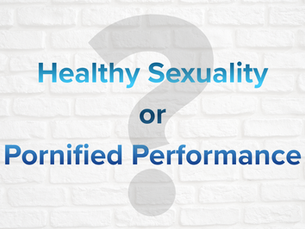 Healthy Sexuality or Pornified Performance? Navigating Lingerie, Fantasies, Kinks, etc., and Authentic Intimacy in Recovery"