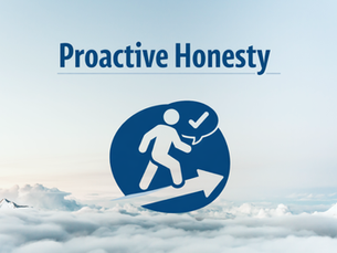What Does "Proactive Honesty" in Your Daily Life & Relationships Look Like?