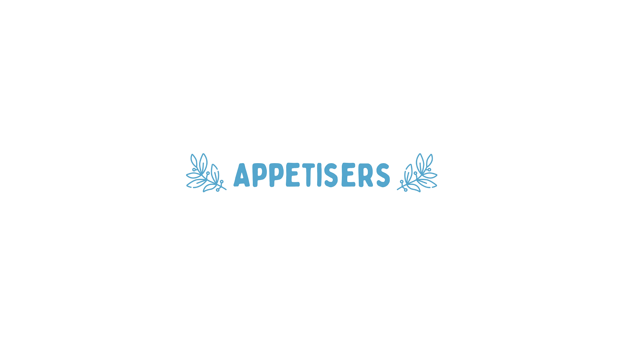 Appetisers 😍
