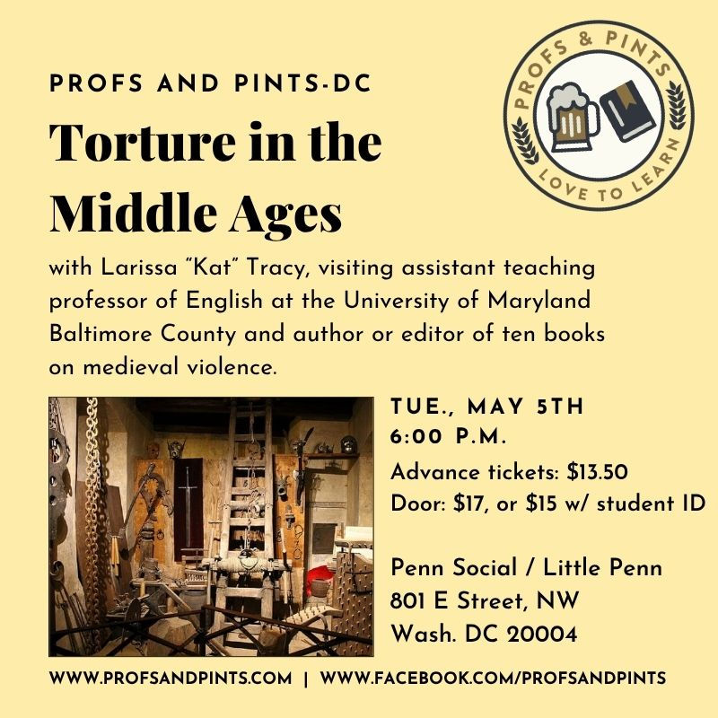 Profs & Pints DC: Torture in the Middle Ages