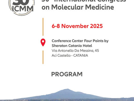 30° International Congress on Molecular Medicine. Catania, 6/8 Novembre 2025