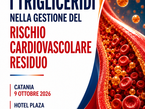I trigliceridi nella gestione del rischio cardiovascolare residuo. Catania, 9 Ottobre 2026