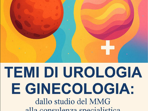 Temi di UROLOGIA e GINECOLOGIA:  dallo studio del MMG  alla consulenza specialistica. Viagrande, 16 Maggio 2026 