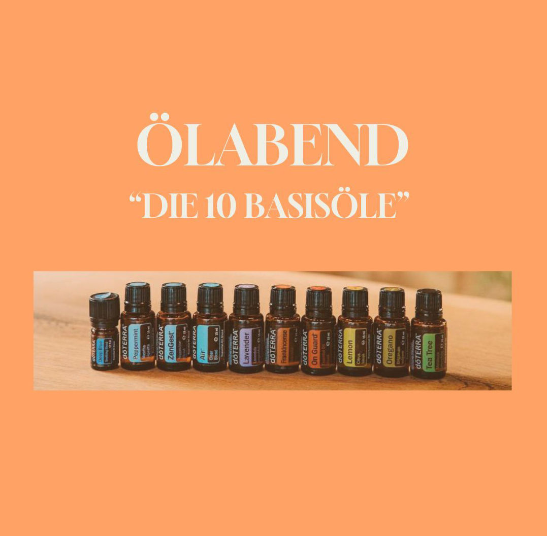 Ölabend "Die 10 Basisöle": 16.06.2026