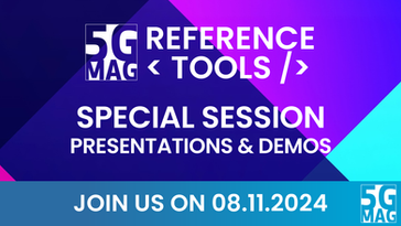 08.11.24 - 5G-MAG Reference Tools Special Session