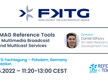 11.05.2022. 5G-MAG Reference Tools at FKTG