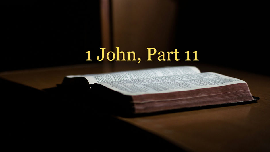 1 John, Part 11: God is Love