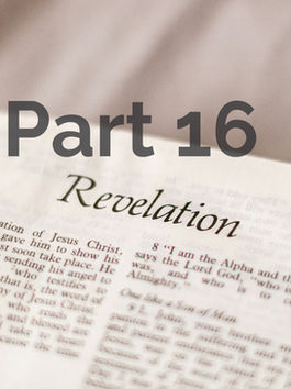 The Book of Revelation: Part 16, A Multitude too large to Count