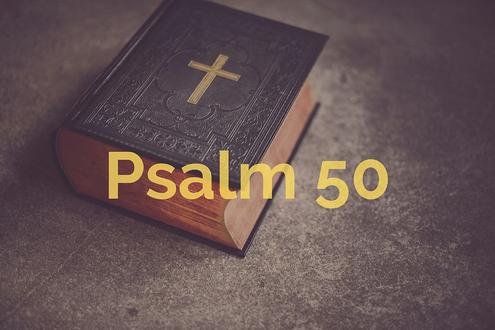 Psalm 50: Don’t Forget Who God Is