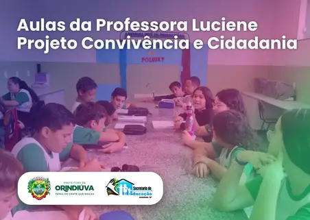 Aulas da Professora Luciene Projeto Convivência e Cidadania