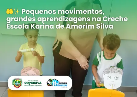 🤲✨ Pequenos movimentos, grandes aprendizagens na Creche Escola Karina de Amorim Silva