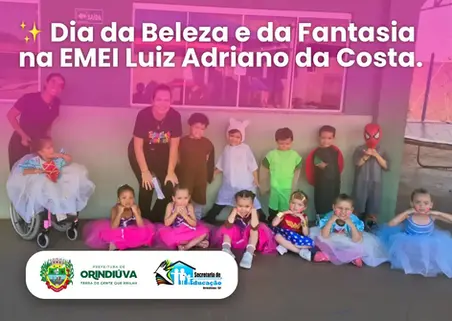 ✨ Dia da Beleza e da Fantasia na EMEI Luiz Adriano da Costa.