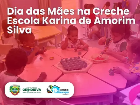 Dia das Mães na Creche Escola Karina de Amorim Silva