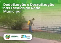 Dedetização e Desratização nas Escolas da Rede Municipal