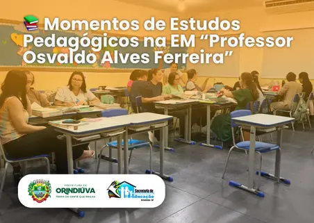 📚 Momentos de Estudos Pedagógicos na EM “Professor Osvaldo Alves Ferreira”