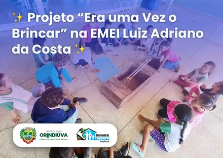 ✨ Projeto “Era uma Vez o Brincar” na EMEI Luiz Adriano da Costa ✨