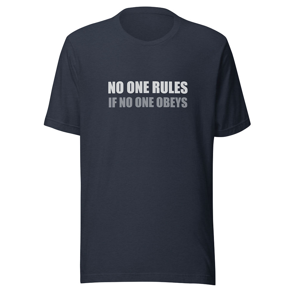 Thumbnail: No one rules if no one obeys - Unisex t-shirt
